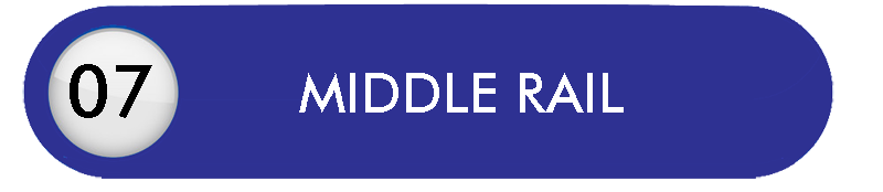 07 - MIDDLE RAIL